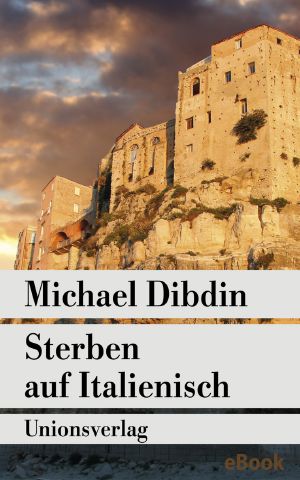 [Aurelio Zen 11] • Sterben auf italienisch · Aurelio Zen ermittelt in Kalabrien